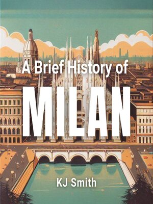 cover image of A Brief History of Milan